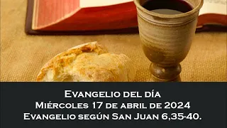 Evangelio del miércoles 17 de abril de 2024