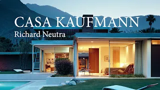 Casa Kaufmann | Richard Neutra