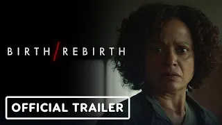 Birth/Rebirth - Exclusive Trailer (2023) Marin Ireland, Judy Reyes