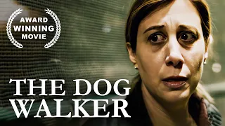 The Dog Walker | AWARD WINNING MOVIE