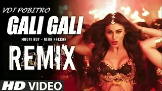 Gali Gali (Remix) - DJ Manish | VDJ Pobitro | KGF | Neha Kakkar | Mouni Roy