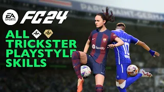 EA FC 24 | ALL TRICKSTER PLAYSTYLE SKILLS TUTORIAL | Xbox & PlayStation