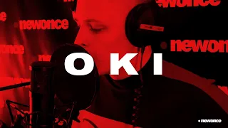 OKI freestyle | LIVE @newonce