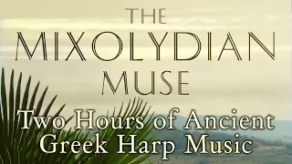 2 Hours of Peaceful Ancient Greek Harp Music
