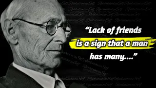 Hermann Hesse's Life Lessons People Learn To Late In Life