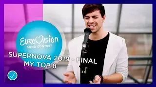 Supernova 2019. Grand final my top 8 (Latvia Eurovision Song Contest 2019)