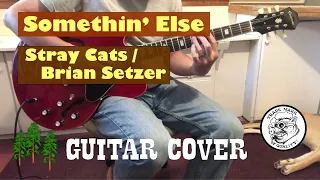 Somethin' Else - Stray Cats / Brian Setzer Guitar Cover