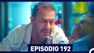 Um Milagre Episódio 192 (Dublagem em Português)