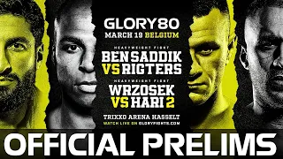 Prelims (LIVE) | GLORY 80