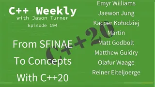 C++ Weekly - Ep 194 - From SFINAE To Concepts With C++20