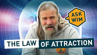 Wim Hof answers your questions about the law of attraction & more | #AskWim