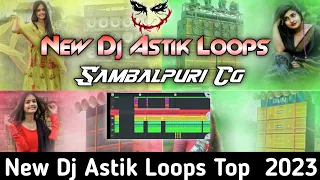 New Dj Astik Loops Top  2023  Sambalpuri Cg Casio Sim Bajna New Dj Astik Loops Top  2023  Sambalpu