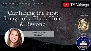 Seminários do Valongo - Katie Bouman