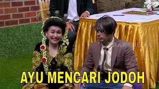 [FULL] AYU MENCARI JODOH | BTS (12/03/22)