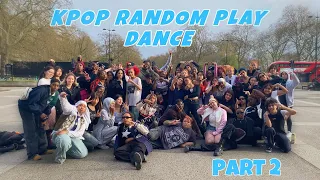 [KPOP RANDOM PLAY DANCE IN PUBLIC] [PART 2] London