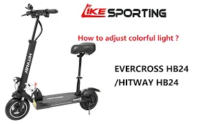 How to adjust colorful light of HITWAY/EVERCROSS HB24