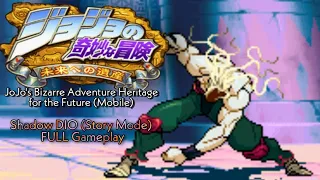 JoJo's Bizarre Adventure: Heritage For The Future | Shadow DIO Story Mode (JJBA HFTF Gameplay)