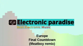 Europe - Final Countdown (Meatboy remix)