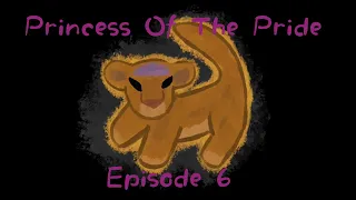 Princess Of The Pride Episode 6 (The Lost Princess)