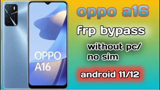 Oppo A16 Frp bypass android 12 | Oppo A16 (CPH2269) Google account remove | Oppo A16 Frp