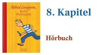 Klassisches Hörbuch zum Einschlafen - Astrid Lindgren | Kalle Blomquist Meisterdetektiv Kapitel 8