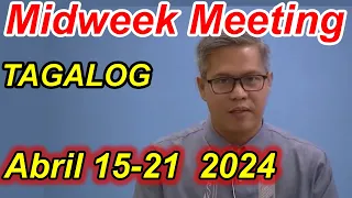 Tagalog Midweek Meeting 2024 Abril 15–21 2024