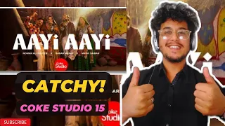 Coke Studio Pakistan | Season 15 | Aayi Aayi Reaction | Noman Ali Rajper Marvi Saiban x Babar Mangi