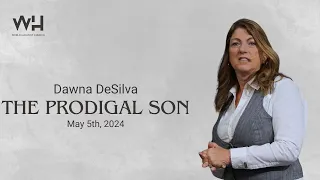 The Prodigal Son || Dawna DeSilva