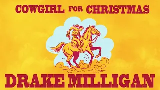 Drake Milligan - Cowgirl For Christmas (Official Audio)