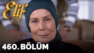 Elif - 460.Bölüm