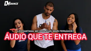 Áudio que te entrega - Léo Santana, MC Don Juan, Mari Fernandez