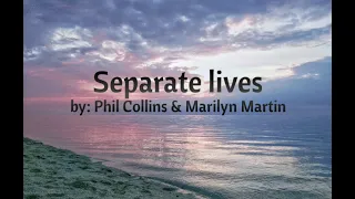 Separate lives by Phil Collins & Marilyn Martin | Lyrics on screen