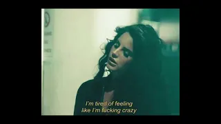 ♫ I’m tired of feeling like I’m f*cking crazy - Ride [Loop] ♫