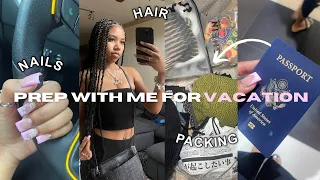 PREP W/ME FOR JAMAICA | hair, nails, toes, lashes, + pack with me