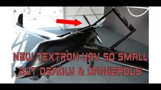 New Textron UAV So Small But Deadly & Dangerous