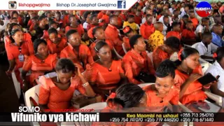 VIFUNIKO VYA KICHAWI 2/5 - Bishop Dr Josephat Gwajima - bonyeza SUBSCRIBE