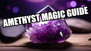 The Power of Amethyst: A Guide to Crystal Magic and Pagan Rituals