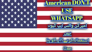 why American DON'T USE WHATSAPP
