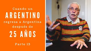 AN ARGENTINE Returns to ARGENTINA After 25 YEARS | Moving to Argentina and Problems with Customs