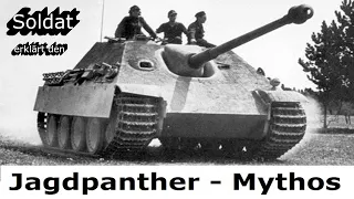 Soldat erklärt den Jagdpanther - Mythos 1944 / 1945