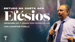 O ANDAR DOS FILHOS DA LUZ | Palavra de Hoje | LAMARTINE POSELLA