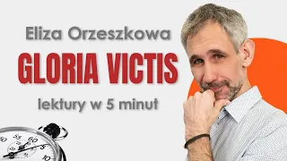 Gloria victis - Streszczenie i opracowanie w 5 minut - Eliza Orzeszkowa