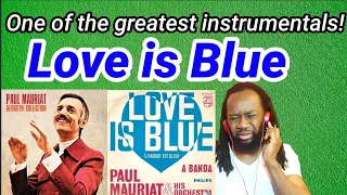 Bliss! | PAUL MAURIAT LOVE IS BLUE REACTION (First time hearing)