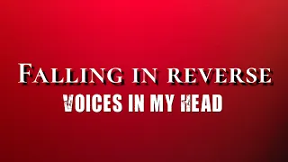 Falling in reverse - Voices in my Head [Lyrics] HD