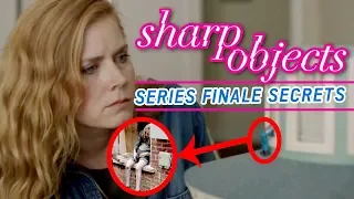 Sharp Objects • Season Finale Secrets Revealed [SPOILERS] | RECAP REWIND