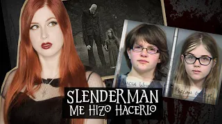 SLENDERMAN ME HIZO HACERLO | Estela Naïad