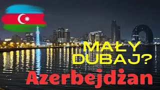 Azerbejdżan - Obejrzyj zanim tu przyjedziesz | Baku 2024