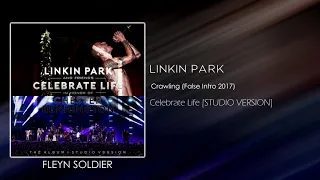 Linkin Park - Crawling (False Intro Version 2017) [STUDIO VERSION]