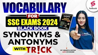 Black Book Vocabulary for SSC 2024 | Synonyms and Antonyms for SSC Classes by Ananya Ma'am