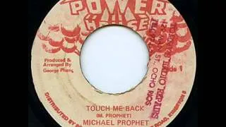 Michael Prophet - Touch Me Back